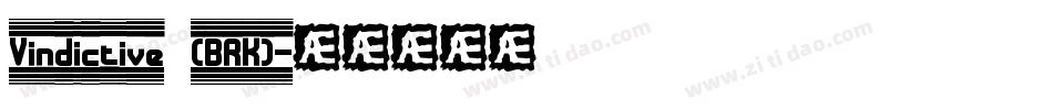 Vindictive (BRK)字体转换